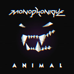 Monophonique - Animal EP teaser