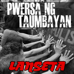 Pwersa ng Taumbayan (PnT) by Lanseta