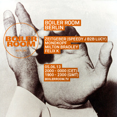 Zeitgeber (Speedy J B2B Lucy) 90 Min Boiler Room Berlin Mix