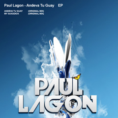 Paul Lagon - Andeva Tu Guay (Original Mix) EP @MD- Music Records // OUT NOW EXCLUSIVE BEATPORT