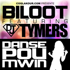 BiLOOT & DJ TYMERS - "DANSE POU MWIN"