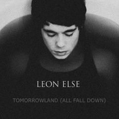 Tomorrow Land (All Fall Down)