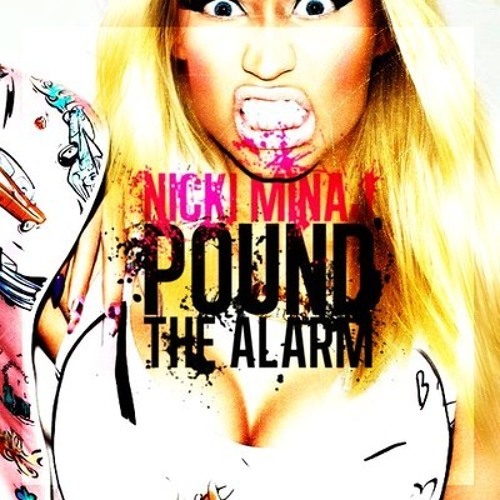 Stream Nicki Minaj - Pound The Alarm Remix (DJ Topz) by |Dj TopZz| | Listen  online for free on SoundCloud