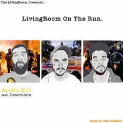04 LivingRoom On The Run ft Dicerollers