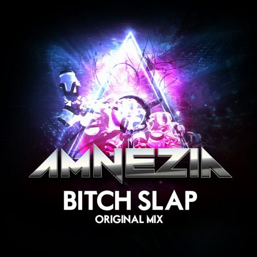 Amnezia - Bitch Slap (Original Mix)
