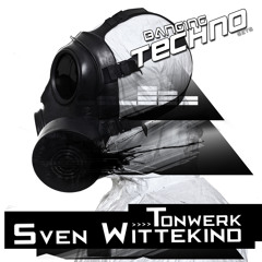 Banging Techno sets 048 >> Tonwerk // Sven Wittekind