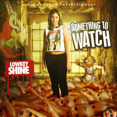 04-LowKey Shine Music For The Soul
