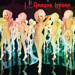 AMANDA LEPORE: My Hair Looks Fierce (featuring Cazwell)