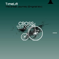 TimeLift - The Great Journey (Original Mix)