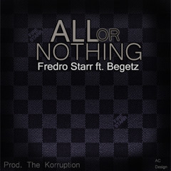 Fredro Starr - All Or Nothing (Produced by The Kurruption)