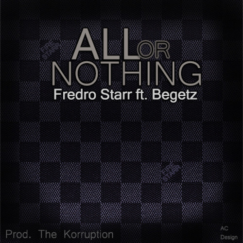 Fredro Starr - All Or Nothing (Produced by The Kurruption)