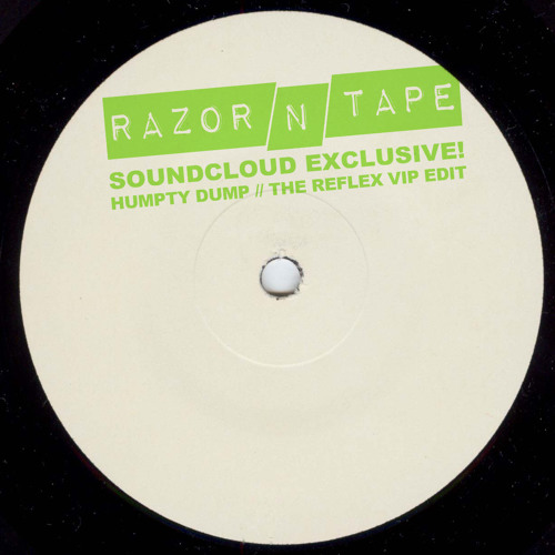 Humpty Dump (The Reflex VIP Edit)