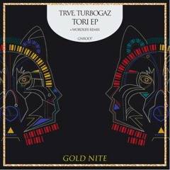 TRVE, Turbogaz - Tori