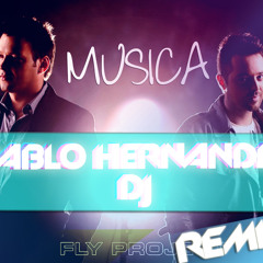 Musica - Fly Project (Pablo Hernandez DJ Remix)