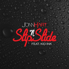 Jonn Hart - "Slip N Slide" feat. Kid Ink