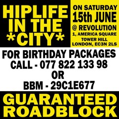 Hiplife in the City @ Revolution (America Square, London) - 15th June 2013