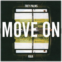Move On (Featuring Raja)