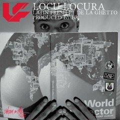 Latin Fresh Ft. De La Ghetto - Locu Locura