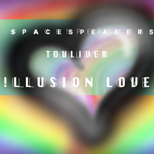 !llusion Love