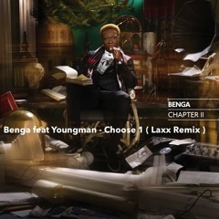 Benga feat Youngman - Choose 1 ( LAXX Remix)