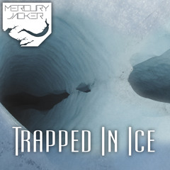 Trapped In Ice