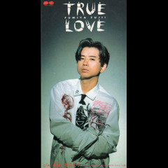 Stream Fumiya Fujii - True Love by SRuutana | Listen online for
