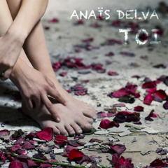 Anaïs DELVA - TOI