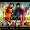 Ramaiya Vastavaiya - Jeene Laga Hoon (DJ Ravish, DJ Chico & DJ Parsh Mix)