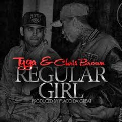 Chris Brown Ft. Tyga - Regular Girl