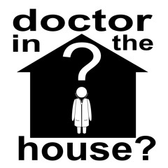 Doctor in the house?