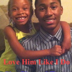 I Love Him Like I Do