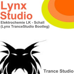 Elektrochemie LK - Schall (Lynx TranceStudio Bootleg)