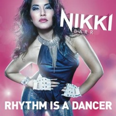 Nikki Barr - Rhythm Is A Dancer [Radio Edit]