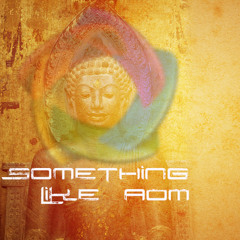 Something like aOM