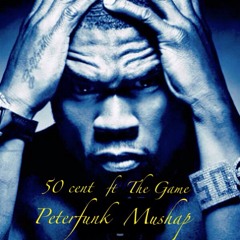 50 cent ft The Game HATE IT OR LOVE IT- PETER FUNK MASHUP