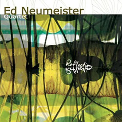 Ed Neumeister Quartet - Reflection