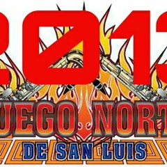 tu seras mia FUEGO NORTE DE SANLUIS 2013