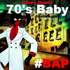 Corey Drumz - 70's Baby (Hollis Ave Mix) #IKEBoy