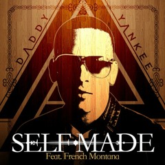 Daddy Yankee Ft French Montana - Self Made
