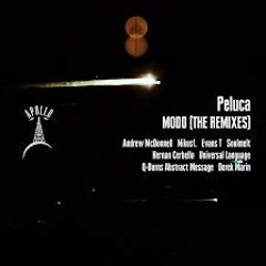 Peluca  - "Modo (Q-Burns Abstract Message Remix)" (Apollo)