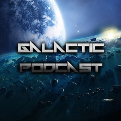 Galactic Podcast 5
