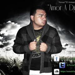 Nexuz ''El Armamento Musical'' - Amor A Distancia (Prod By Dimention Music)