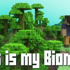 This is My Biome - A Minecraft Parody