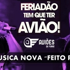 FEITO PIPA - AVIÕES DO FORRÓ