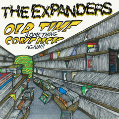 THE EXPANDERS - Once Bitten (original by PETER TOSH / WAILERS)