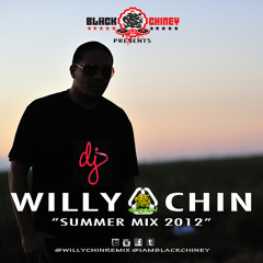 Black Chiney presents Willy Chin Summer Mix 2012