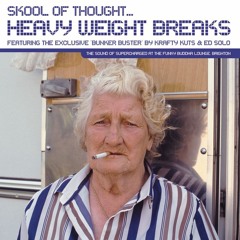 Heavy Weight Breaks (2002) mixed by Skool of Thought FREE DOWNLOAD