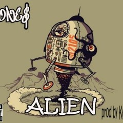 Bone$-Alien (prod by Kelly Portis)
