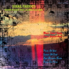 Haseen Fizayein (feat. Ali Shah & Ali Zaidi) By Suhail Farooq