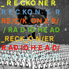 Radiohead - Reckoner (DIPLO toy car wreck MIX3)